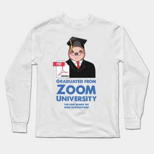 Sloth Graduated from Zoom University Long Sleeve T-Shirt